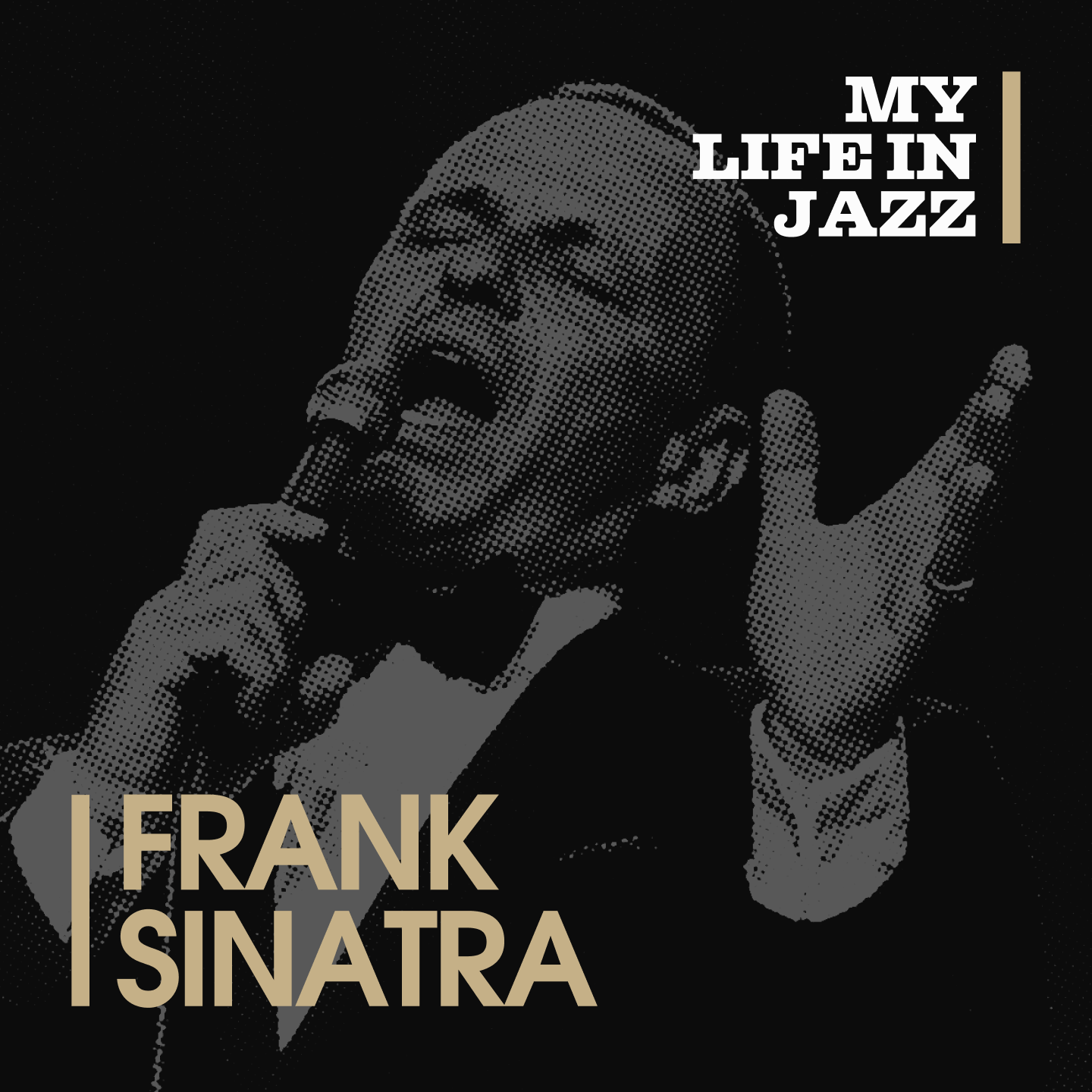 Podcast My Life In Jazz: Episode 22 “Frank Sinatra”